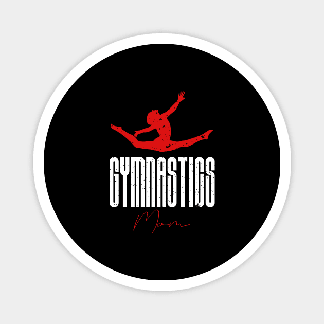 gymnastics mom Magnet by FatTize